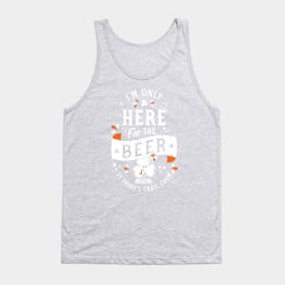 I'm Only Here for the Beer - St Paddy's - Irish Shamrock Tank Top